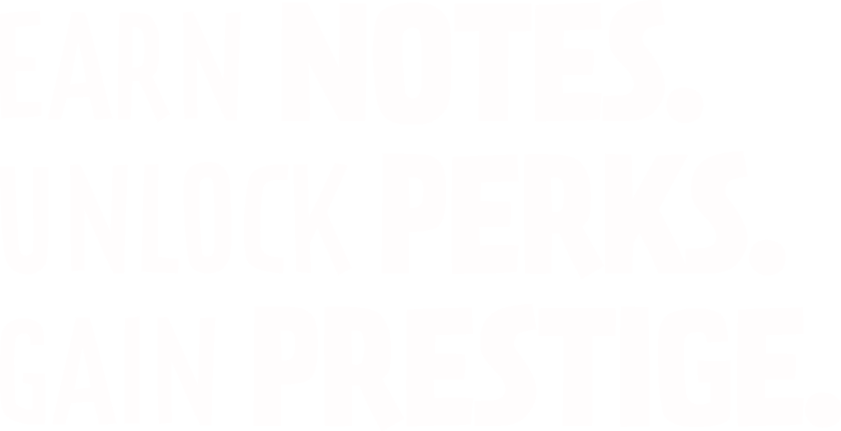 Neehee's loyalty program graphic with three lines of text that read: "EARN NOTES. UNLOCK PERKS. GAIN PRESTIGE."